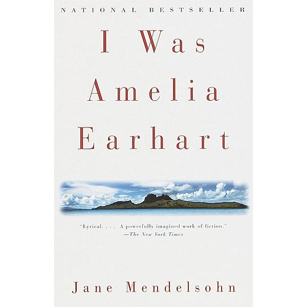 I Was Amelia Earhart / Vintage Contemporaries, Jane Mendelsohn
