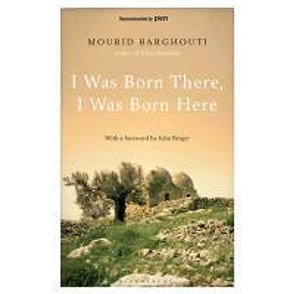 I Was Born There, I Was Born Here, Mourid Barghouti