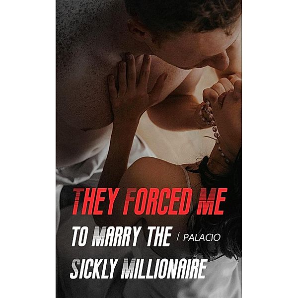 I Was Forced To Marry The Sick Millionaire, Palacio