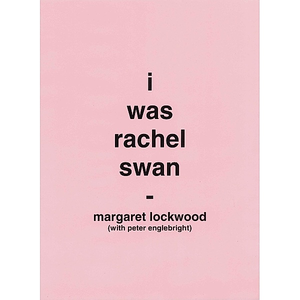 I Was Rachel Swan, Peter Englebright, Margaret Lockwood