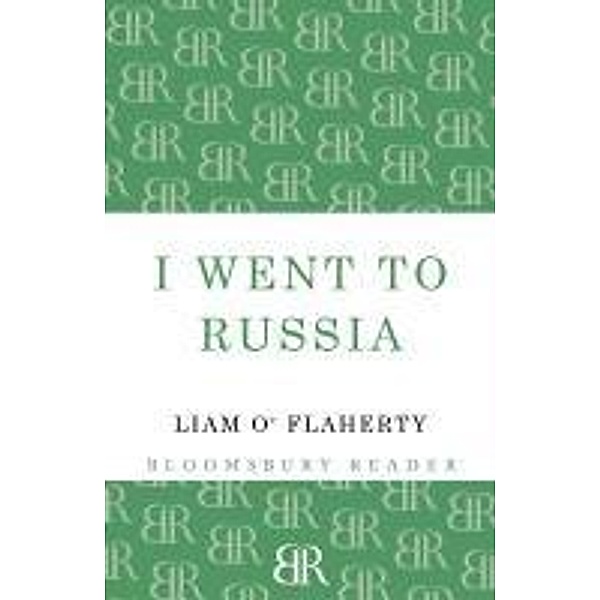I Went To Russia, Liam O'Flaherty