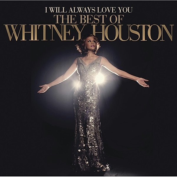 I Will Always Love You - The Best Of Whitney Houston (Deluxe Edition), Whitney Houston