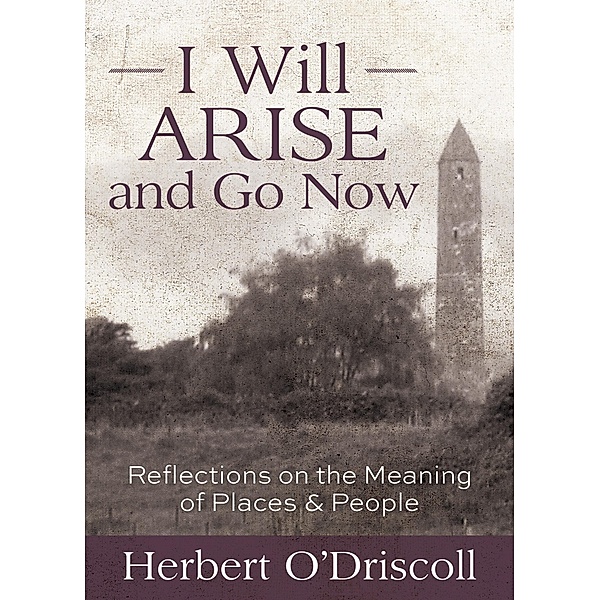 I Will Arise and Go Now, Herbert O'Driscoll