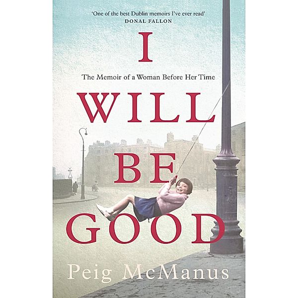 I Will Be Good, Peig McManus