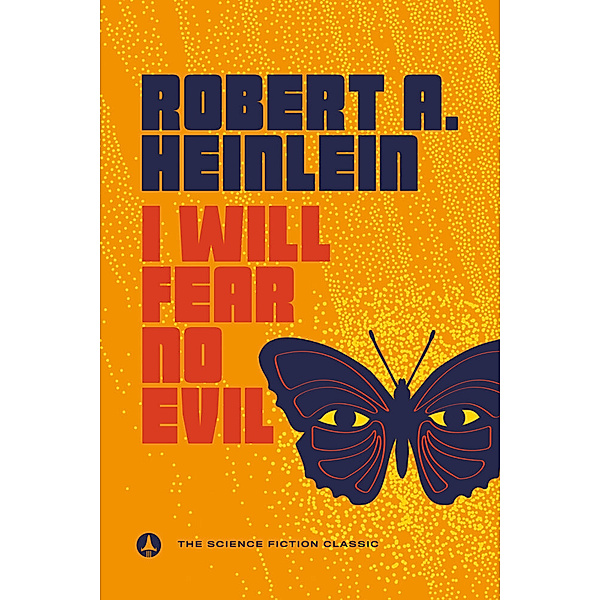 I Will Fear No Evil, Robert A. Heinlein