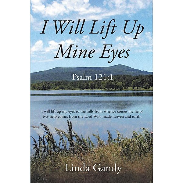 I Will Lift Up Mine Eyes, Linda Gandy