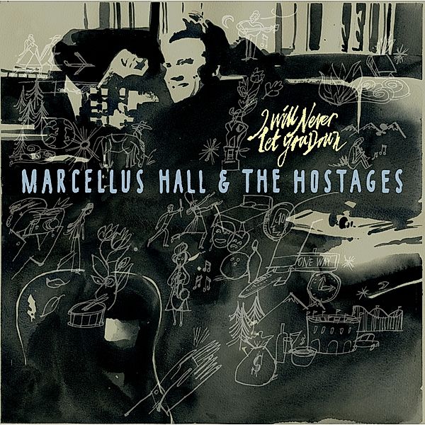 I Will Never Let You Down (Vinyl), Marcellus Hall