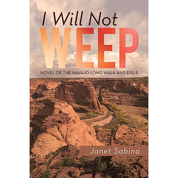 I Will Not Weep, Janet Sabina