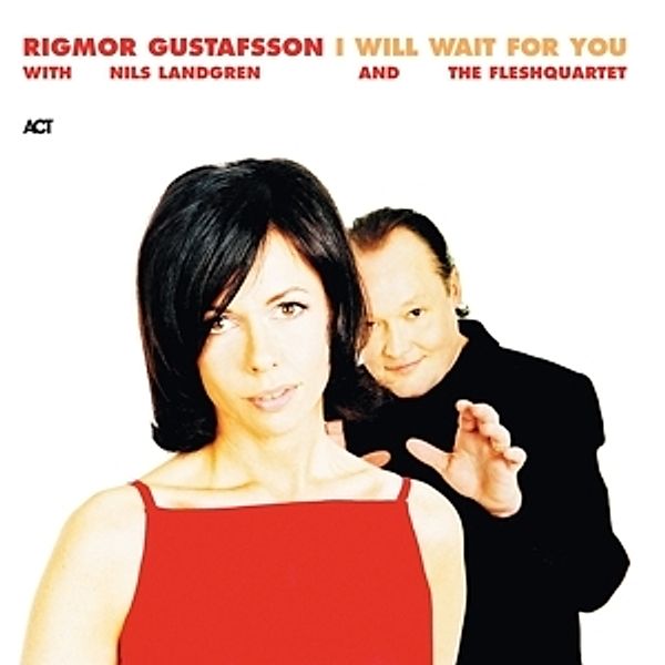 I Will Wait For You, Nils Landgren, Rigmor Gustafsson