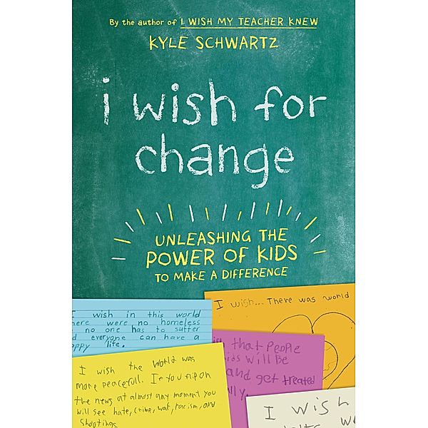 I Wish for Change, Kyle Schwartz