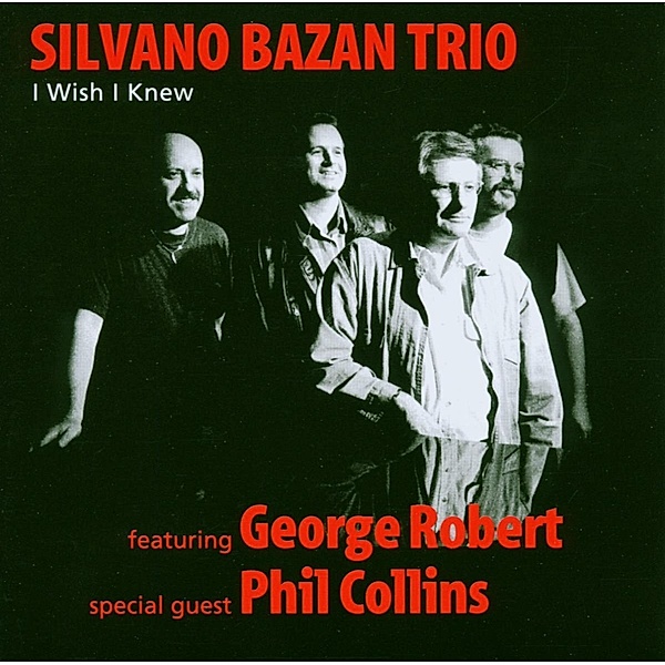 I Wish I Knew, Bazan-Trio- Silvano