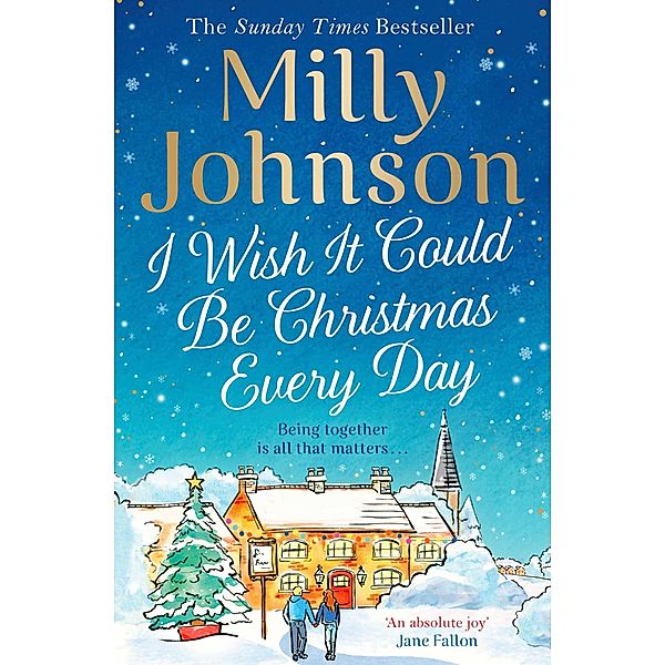 I Wish It Could Be Christmas Every Day, Milly Johnson