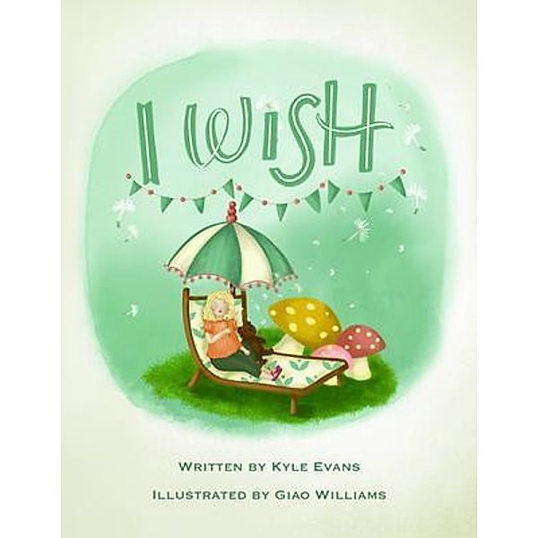 I Wish / K.J. Evans Books, Kyle Evans