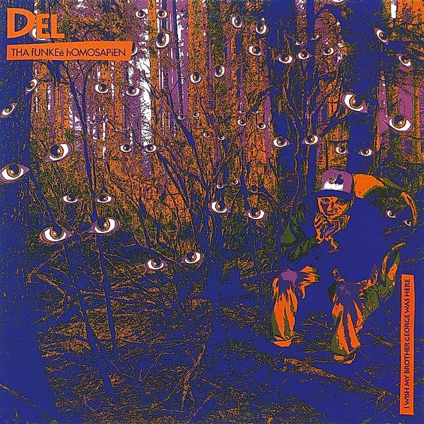 I Wish My Brother George Was Here (Vinyl), Del Tha Funkee Homosapien