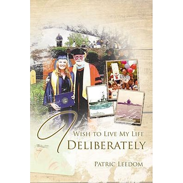 I Wish to Live My Life Deliberately / Inks and Bindings, LLC, Patric Leedom