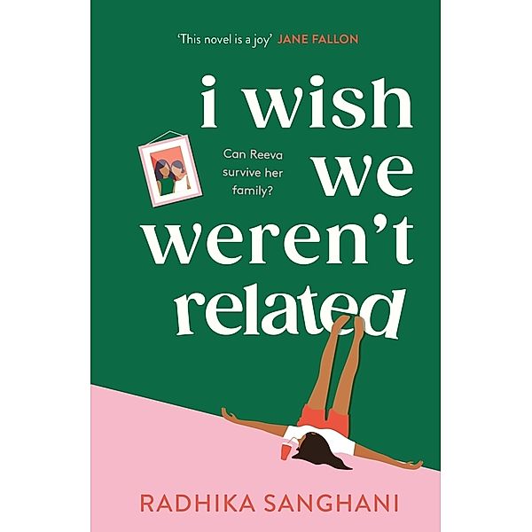 I Wish We Weren't Related, Radhika Sanghani