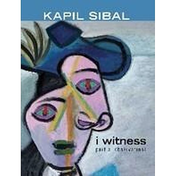 I Witness, Kapil Sibal