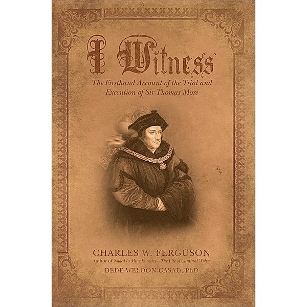 I Witness, Charles W. Ferguson, Dede Weldon Casad