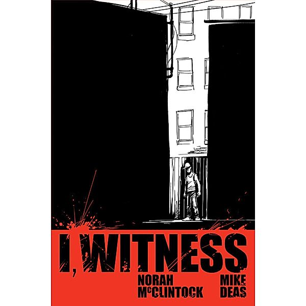 I, Witness / Orca Book Publishers, Norah McClintock