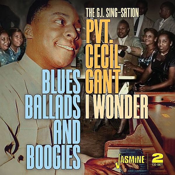 I Wonder - Blues,Ballads And Boogies, Cecil Gant