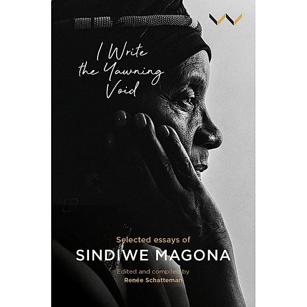 I Write the Yawning Void, Sindiwe Magona
