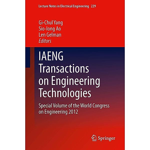 IAENG Transactions on Engineering Technologies / Lecture Notes in Electrical Engineering Bd.229