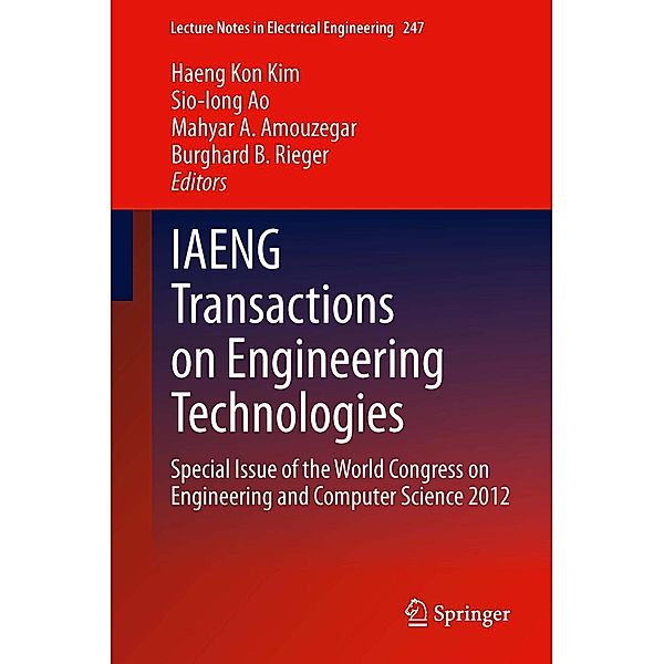 IAENG Transactions on Engineering Technologies / Lecture Notes in Electrical Engineering Bd.247