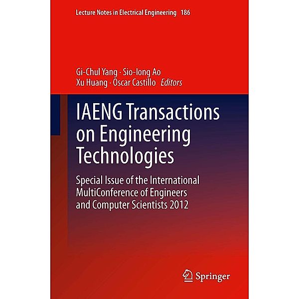 IAENG Transactions on Engineering Technologies / Lecture Notes in Electrical Engineering Bd.186