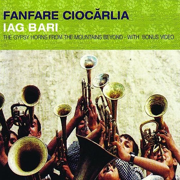 Iag Bari, Fanfare Ciocarlia