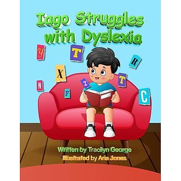 Iago Struggles with Dyslexia, Tracilyn George