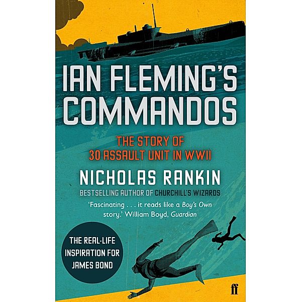 Ian Fleming's Commandos, Nicholas Rankin