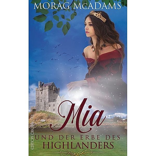 Ian McLaren - der Berserker / XL1 / Mia und der Erbe des Highlanders, Morag McAdams