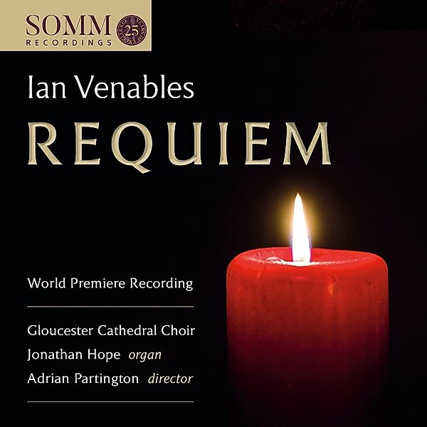 Ian Venables Requiem,Op.48, A. Partington, J. Hope, Choir of Gloucester Cathedra