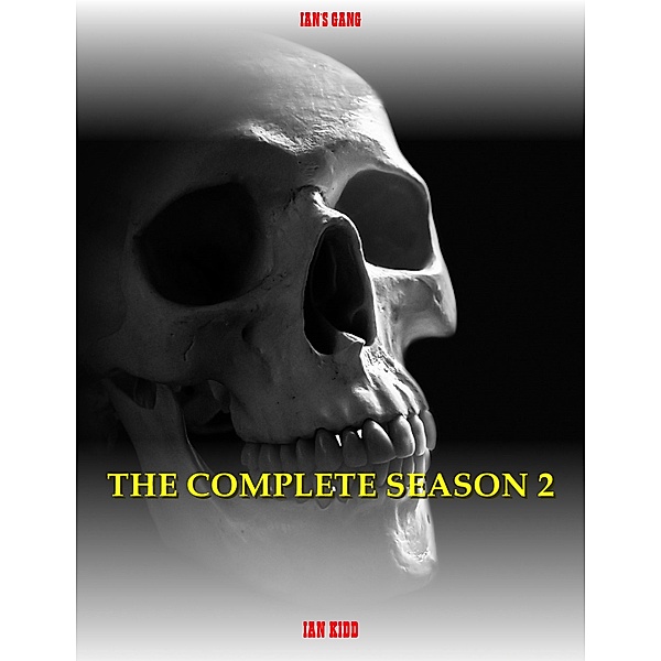 Ian's Gang Season Boxsets: Ian's Gang: The Complete Season 2, Ian Kidd