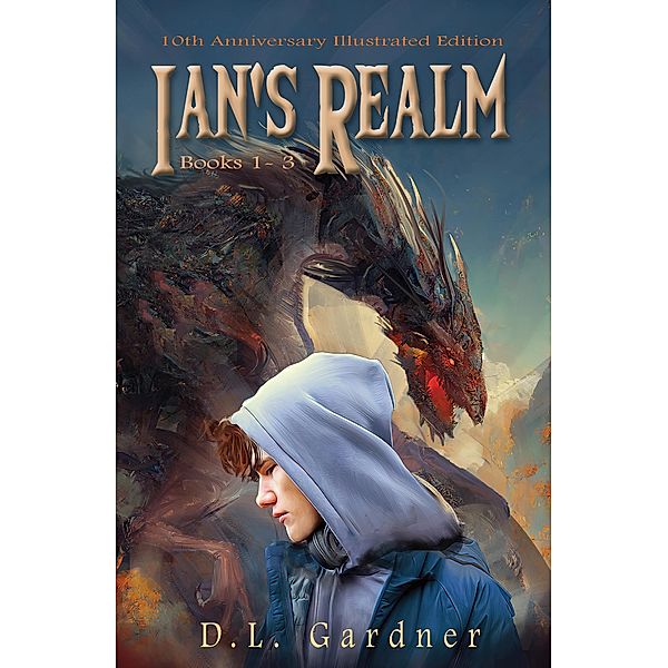 Ian's Realm 10th Anniversary Edition (Ian's Realm Saga, #1) / Ian's Realm Saga, D. L. Gardner