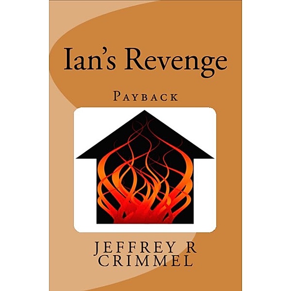 Ian's Revenge / Jeffrey Crimmel, Jeffrey Crimmel