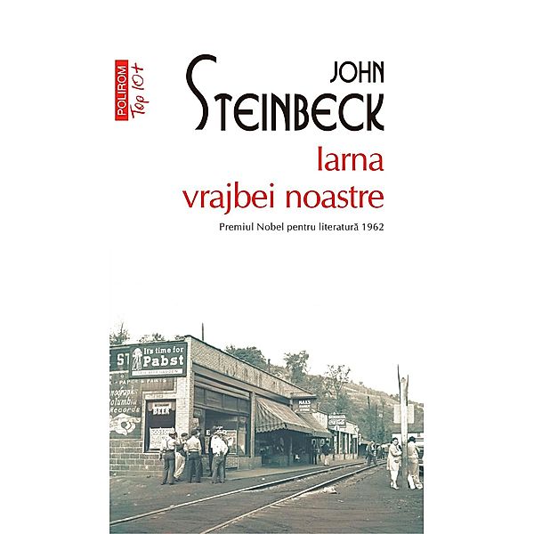 Iarna vrajbei noastre / Top 10+, John Steinbeck