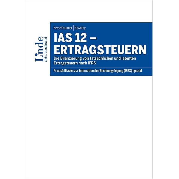 IAS 12 - Ertragsteuern, Helmut Kerschbaumer, Otto Nowotny