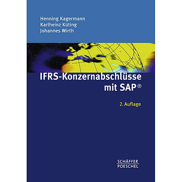 IAS-Konzernabschlüsse mit SAP, Henning Kagermann, Karlheinz Küting, Johannes Wirth