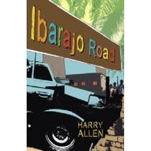 Ibarajo Road, Harry Allen