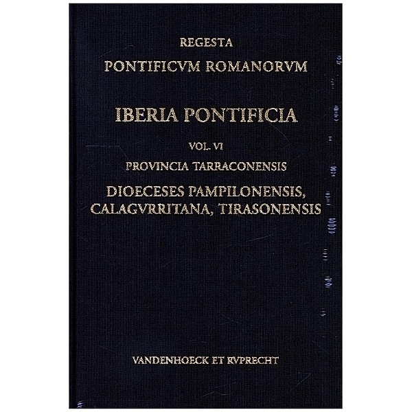 Iberia Pontificia. Vol. VI, Frank Engel, Thomas Czerner, Daniel Berger