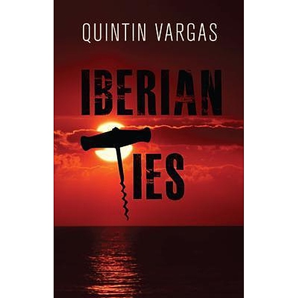 Iberian Ties / Vanguard Publishing, Quintin Vargas