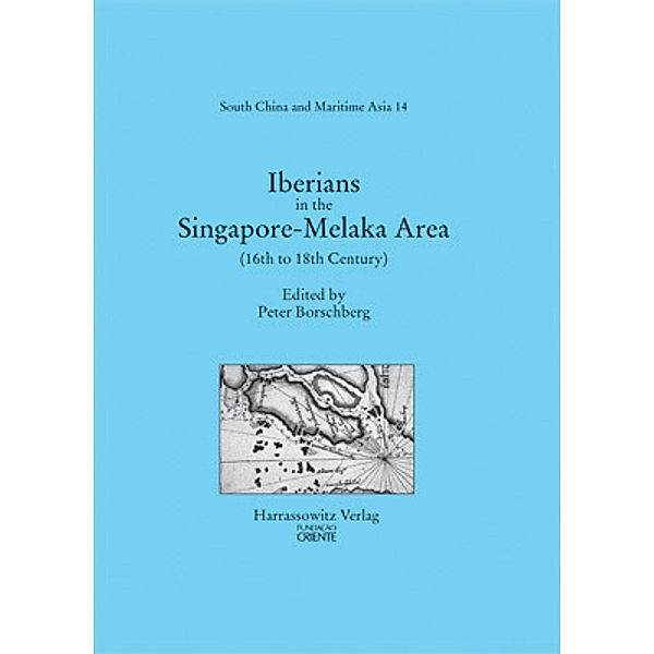 Iberians in the Singapore-Melaka Area and the Adjacent Regions