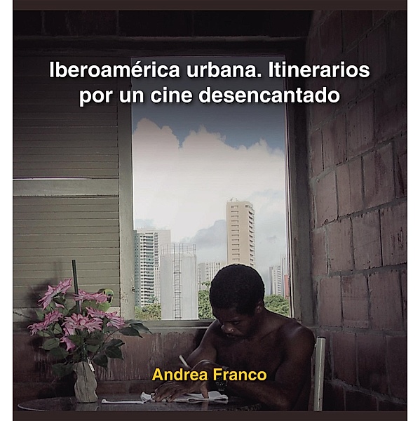 Iberoamérica urbana, Andrea Franco
