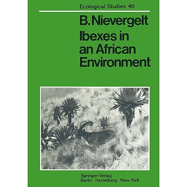 Ibexes in an African Environment / Ecological Studies Bd.40, B. Nievergelt