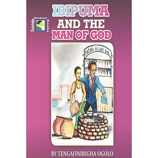 Ibipuma and the Man of God, Tengafinibigha Ogolo