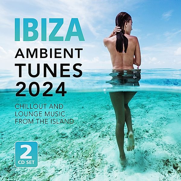 Ibiza Ambient Tunes 2024(2cd), Diverse Interpreten