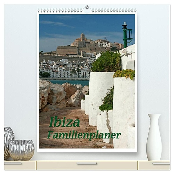 Ibiza / Familienplaner (hochwertiger Premium Wandkalender 2024 DIN A2 hoch), Kunstdruck in Hochglanz, Antje Lindert-Rottke