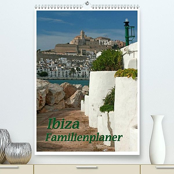 Ibiza / Familienplaner (Premium, hochwertiger DIN A2 Wandkalender 2023, Kunstdruck in Hochglanz), Antje Lindert-Rottke