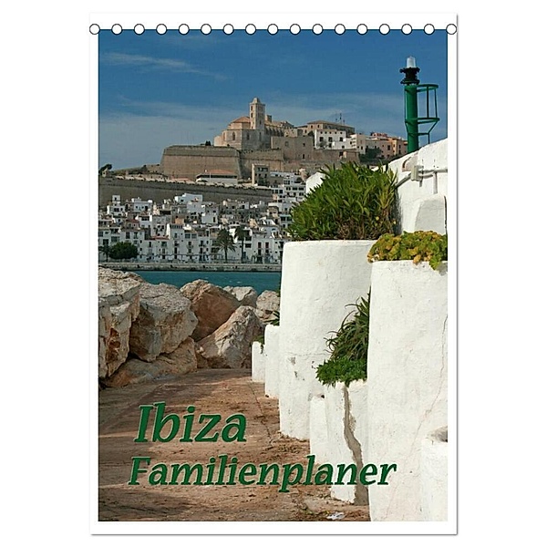 Ibiza / Familienplaner (Tischkalender 2024 DIN A5 hoch), CALVENDO Monatskalender, Antje Lindert-Rottke